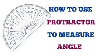 HOW TO USE PROTRACTOR TO MEASURE ANGLE  USE OF PROTRACTOR [upl. by Damales]