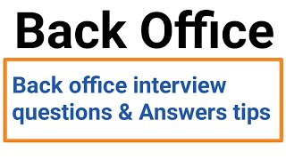 back office interview questions and answers tips in english  बैक ऑफिस वीडियो हिंदी [upl. by Wenger266]