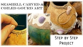 DIY How to Power Carve a Gourd Step by Step Seashell Gourd Project [upl. by Elbring221]