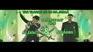 Yar Yaaron Se Ho Na judaa  Atif Aslam amp Ali Zafar Defense Day [upl. by Aynatal124]