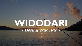 WIDODARI dennycaknan6996 lyrics video [upl. by Arikahs]