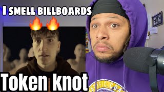 HE SNAPPED ON THIS  Token KNOT Music Video REACTION [upl. by Ewell]