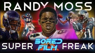 Randy Moss  Super Freak An Original Bored Film Documentary [upl. by Zusman]