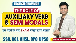 The Role of Auxiliary Verb amp SEMI MODALS by Dharmendra Sir  DSL English Verb Modals [upl. by Lux]