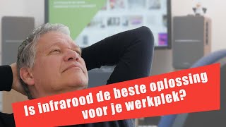 33 Is infrarood op je thuiswerkplek een goede oplossing [upl. by Torres]