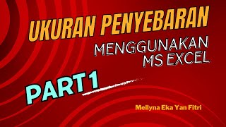 Bagaimana Cara Menghitung Ukuran Penyebaran Menggunakan MS Excel Part 1 [upl. by Yseult]