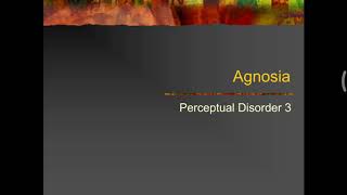 Perceptual disorders  Part 4 Agnosia and Apraxia [upl. by Alisen]