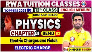 Class 12 Physics Chapter 1  Electric Charges and Fields 2 By Manish Sir  CBSE amp UP Board 2025 [upl. by Euqimod]