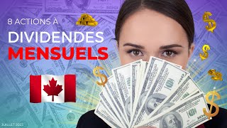 Les 8 meilleures ACTIONS à dividendes MENSUELS au CANADA  Juillet 2023 [upl. by Outhe]