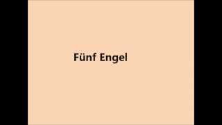 Fünf Engel [upl. by Gregoire]