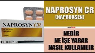 NAPROSYN CR Naproksen Nedir Niçin Kullanılır Nasıl Kullanılır Yan Etkileri Nelerdir ilaç [upl. by Donal]