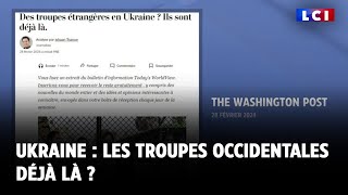 Ukraine  les troupes occidentales déjà là [upl. by Frieda339]