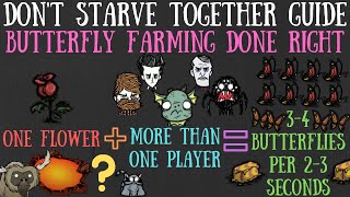 Dont Starve Together Guide Butterfly Farming  Fast Easy amp INSANELY Efficient [upl. by Rimahs755]