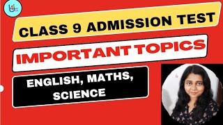 Class 9 Admission Test II Important Topics II Syllabus for School Admission Test Class Nine [upl. by Essila397]