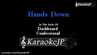 Hands Down Karaoke  Dashboard Confessional [upl. by Neron]