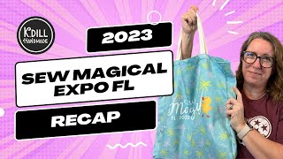 Sew Magical Expo FL 2023 Recap Goodies and Vendors You Dont Want to Miss [upl. by Fransisco426]