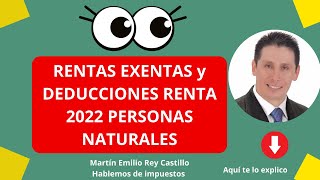 👉RENTAS EXENTAS Y DEDUCCIONES EN LA DECLARACIÓN DE RENTA AÑO 2022 DE PERSONAS NATURALES😭😭 [upl. by Siva]