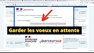 Comment accepter la proposition dadmission et garder les vœux en attente  Parcoursup les réponses [upl. by Shelli]