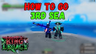 How to go to the THIRD SEA in King Legacy Update 5 [upl. by Rosemari]