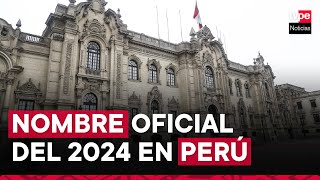 Nombre oficial del 2024 en Perú ¿Cuál es la denominación de este año [upl. by Iht]