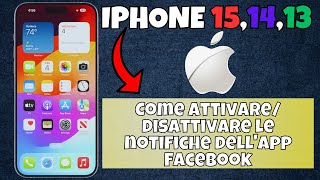 Come attivaredisattivare le notifiche dellapp Facebook iPhone 151413 [upl. by Pump524]