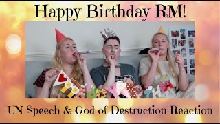 Happy Birthday RM UN Speech amp God of Destruction Reaction [upl. by Ahsenot]