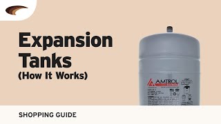 Expansion Tanks How It Works [upl. by Anaiek450]