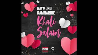 Raymond Ramnarine  Khali Salam 2019 [upl. by Oicanata]