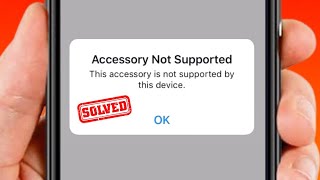 Accessory Not Supported iPhone  How to Fix This Accessory is Not Supported By This Device iPad 2022 [upl. by Gisser687]