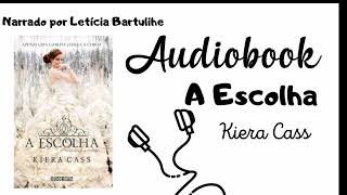 A Escolha Livro 3  A Seleção  Audiobook  Capítulo 15 e 16 [upl. by Ecirehs]