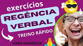 REGÊNCIA VERBAL exercícios  verbo AGRADECER  aula de português [upl. by Acessej]