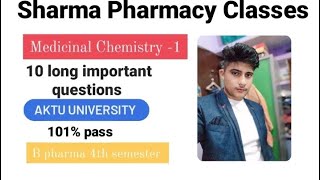 Medicinal chemistry 10 long important questions by Shaurya Sharma ❣️ AKTU University Lucknow [upl. by Llenrap]