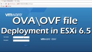 OVA\OVF file deployment in ESXi 65  Tutorial Part 3 [upl. by Iahcedrom]