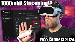 Neues von Pico  1000mbit PCVR Streaming mit Pico Connect [upl. by Rind959]