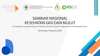 Seminar Nasional Kesehatan Gigi dan Mulut [upl. by Brockie310]