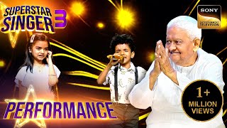 Superstar Singer S3  Jhoot Bole पर इस Cute Performance को सुनकर सब झूम उठे  Performance [upl. by Okomom]