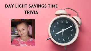 Daylight Savings Time Trivia [upl. by Dobson]