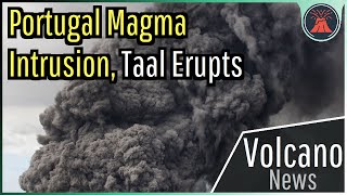 This Week in Volcano News Portugal Magma Intrusion Taal Erupts [upl. by Lavena]