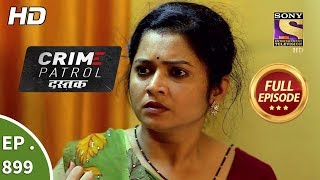 Crime Patrol Dastak  Ep 899  Full Episode  2nd November 2018 [upl. by Aimehs283]