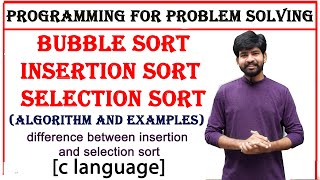 insertion sort selection sort bubble sort algorithm and examples  pps  c language [upl. by Rollin316]