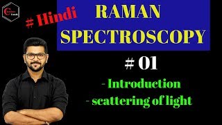 RAMAN SPECTROSCOPY IN HINDI  01  INTRODUCTION [upl. by Sclater]