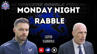 LIVE 730pm  Monday Night Rabble  2924  Rangers Rabble Podcast [upl. by Shayn]