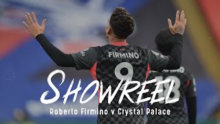 Showreel Firmino v Crystal Palace  Bobby on fire 🔥🔥🔥 [upl. by Oderfigis]