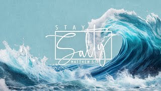 Stay Salty  Family Pastor Randy LaGrone [upl. by Rudin]