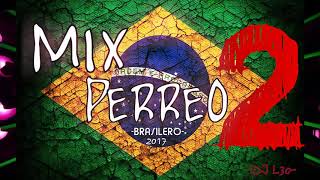 MIX PERREO BRASILEÑO 2 Lo mejor♫ Dj L30 [upl. by Haikan]