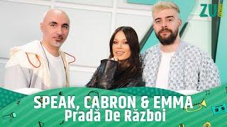 SPEAK feat Cabron amp Emma  Pradă De Război LIVE la Radio ZU [upl. by Bogosian448]