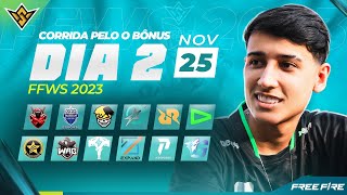 MUNDIAL DE FREE FIRE  FFWS  CORRIDA PELO BÔNUS  DIA 2 💚 BAK AO VIVO 💚 [upl. by Sicnarf35]