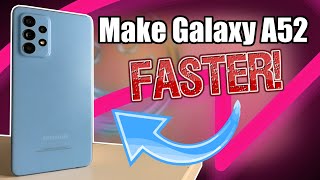 Make Samsung Galaxy A52 Faster [upl. by Oned15]