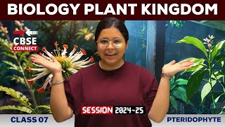 🌿 Plant Kingdom  Pteridophyte  Biology CBSE Class 11  By Khushboo Maam  CBSE Connect 🌿 [upl. by Heyde]