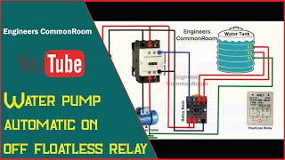 Water pump automatic on off floatless relay  Engineers CommonRoom ।Electrical Circuit Diagram [upl. by Artinek499]